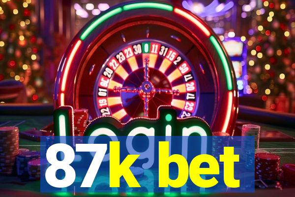 87k bet